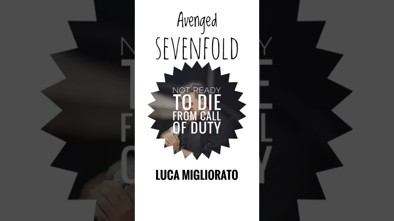 Not Ready To Die CALL OF DUTY (A7X) VOCAL COVER BY LUCA MIGLIORATO 
