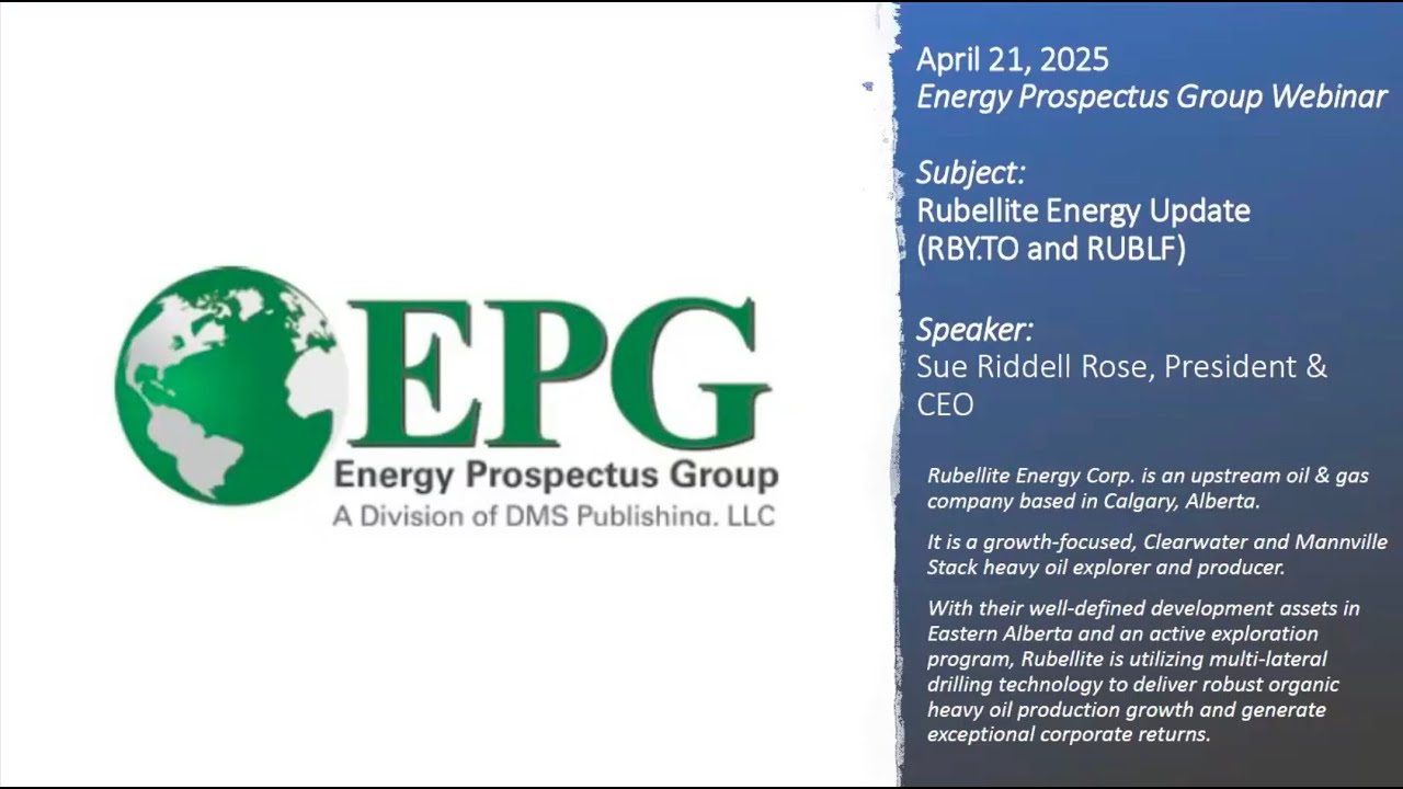 EPG Webinar Hosted by Rubellite Energy - April 21, 2025