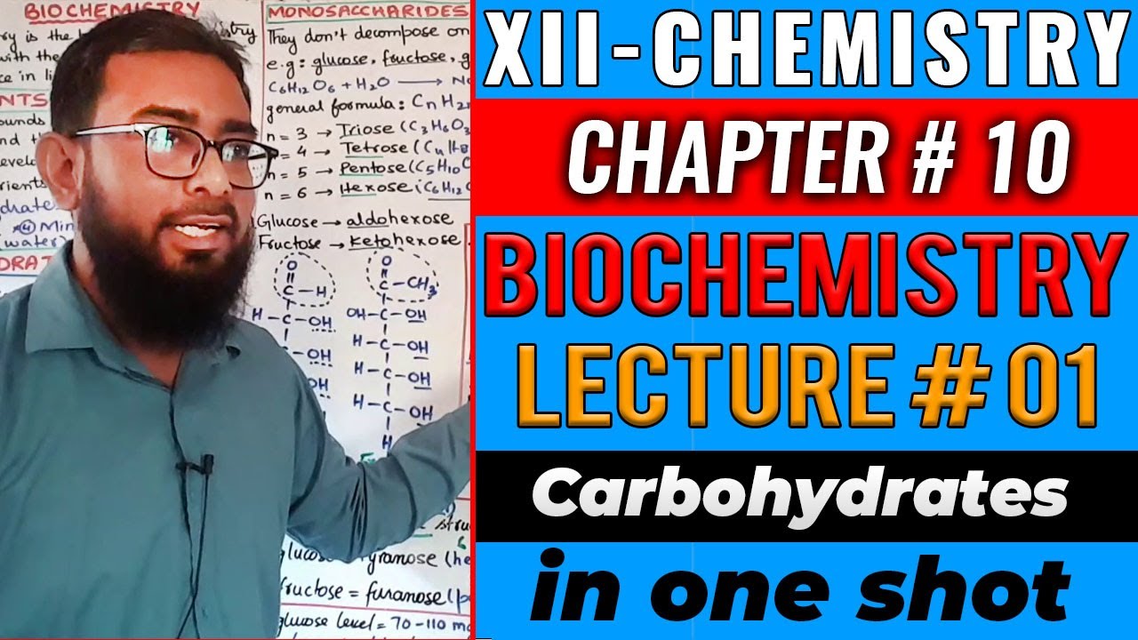[XII-Chemistry] CH#10 Biochemistry (Lec#1 Carbohydrates)