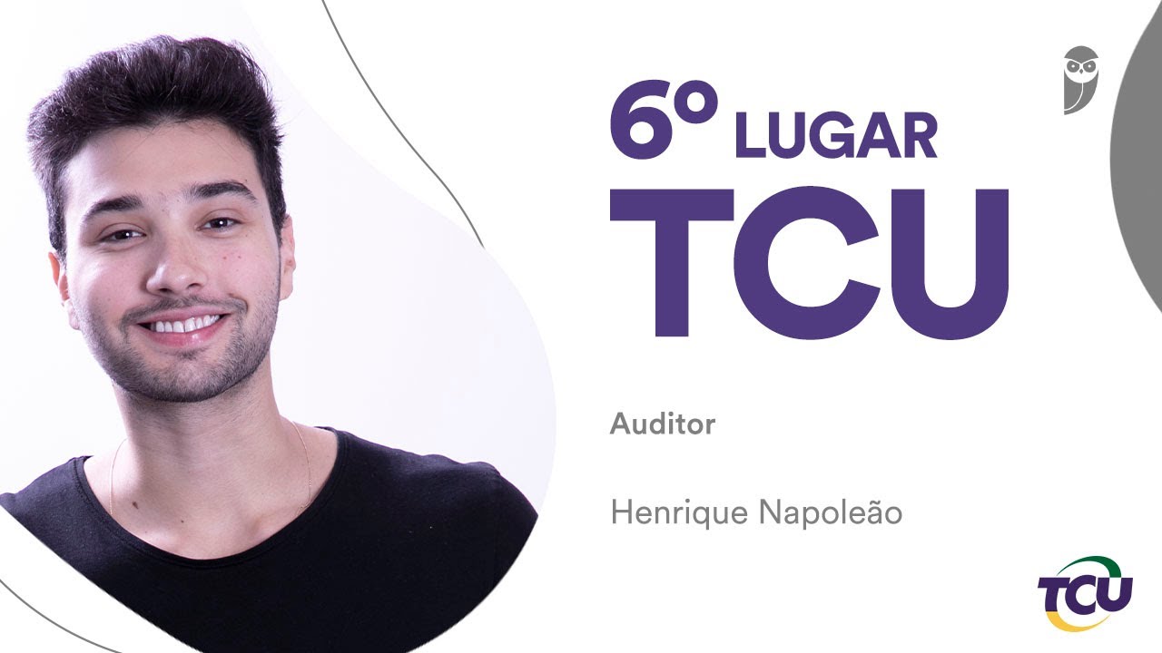Henrique Napoleão - Aprovado no concurso TCU (6º  lugar) e CGU (9º lugar) aos 23 anos.