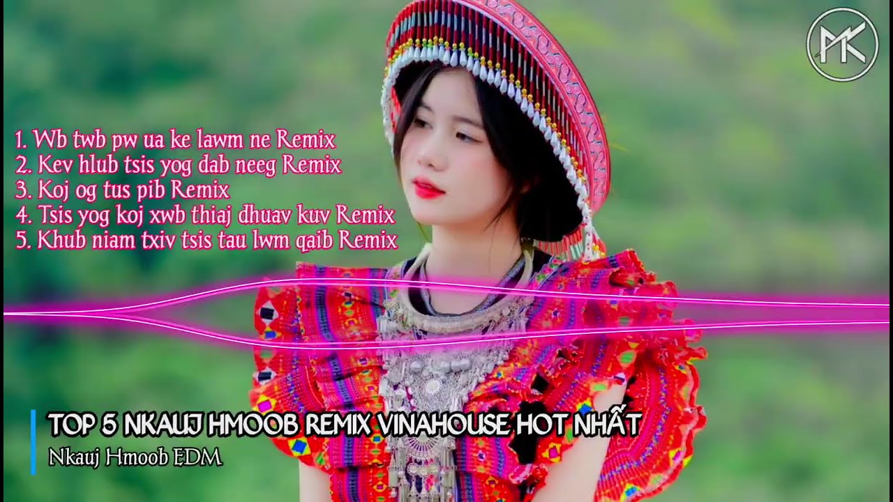TOP 5 Nkauj Hmoob Remix DJ Vinahouse Cực Cháy 🔥 | Remix EDM Siêu Hot 2025