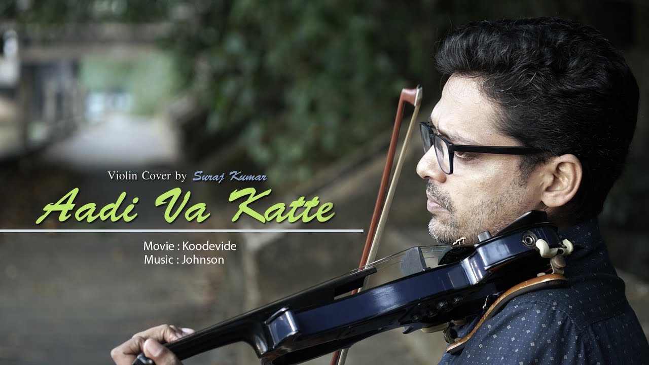 Aadi Va Katte | Violin cover | Suraj Kumar
