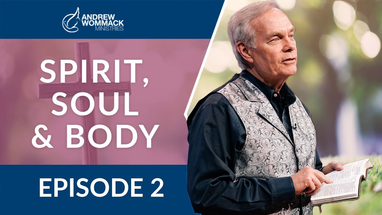 Spirit, Soul & Body: Episode 2