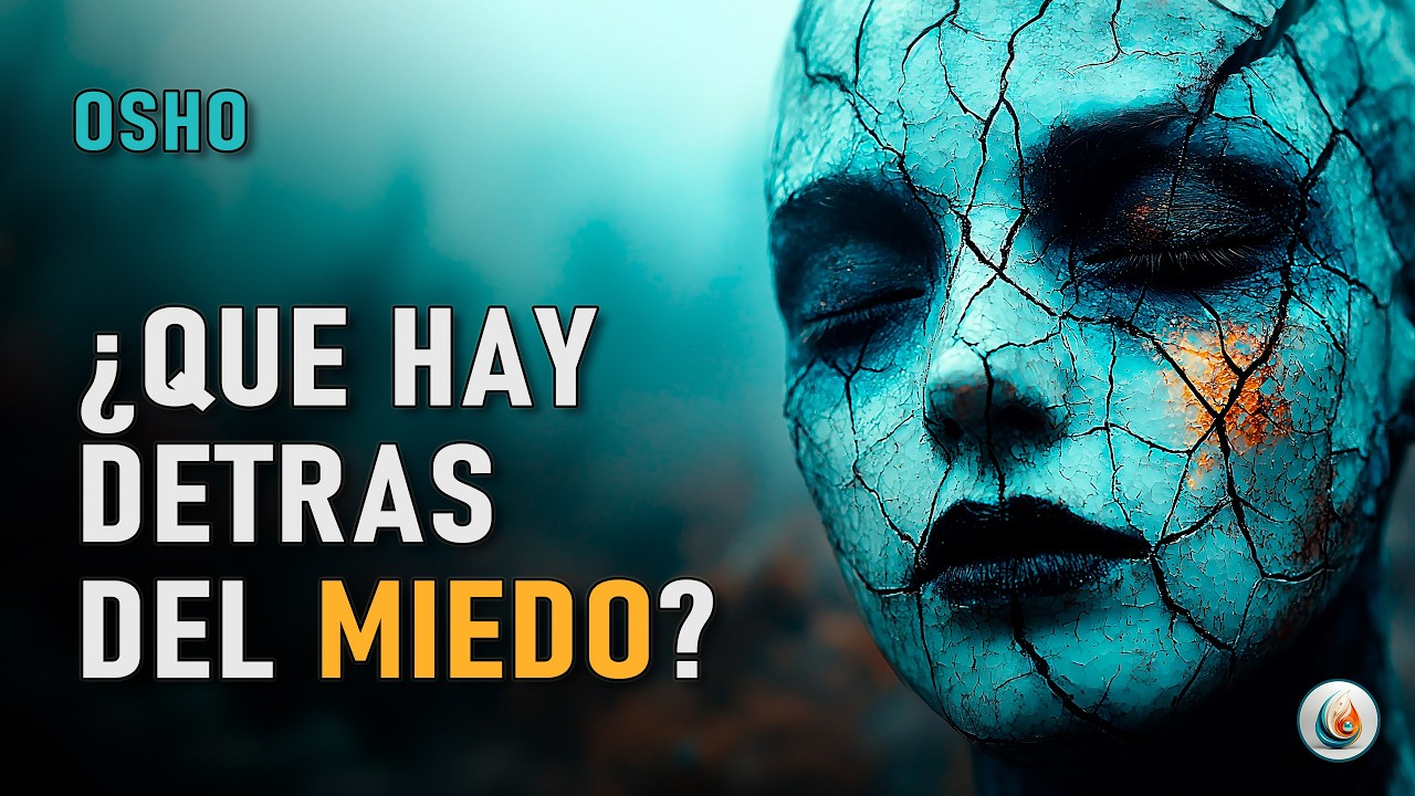 El Secreto de OSHO Para Convertir el Miedo en Valent&iacute;a