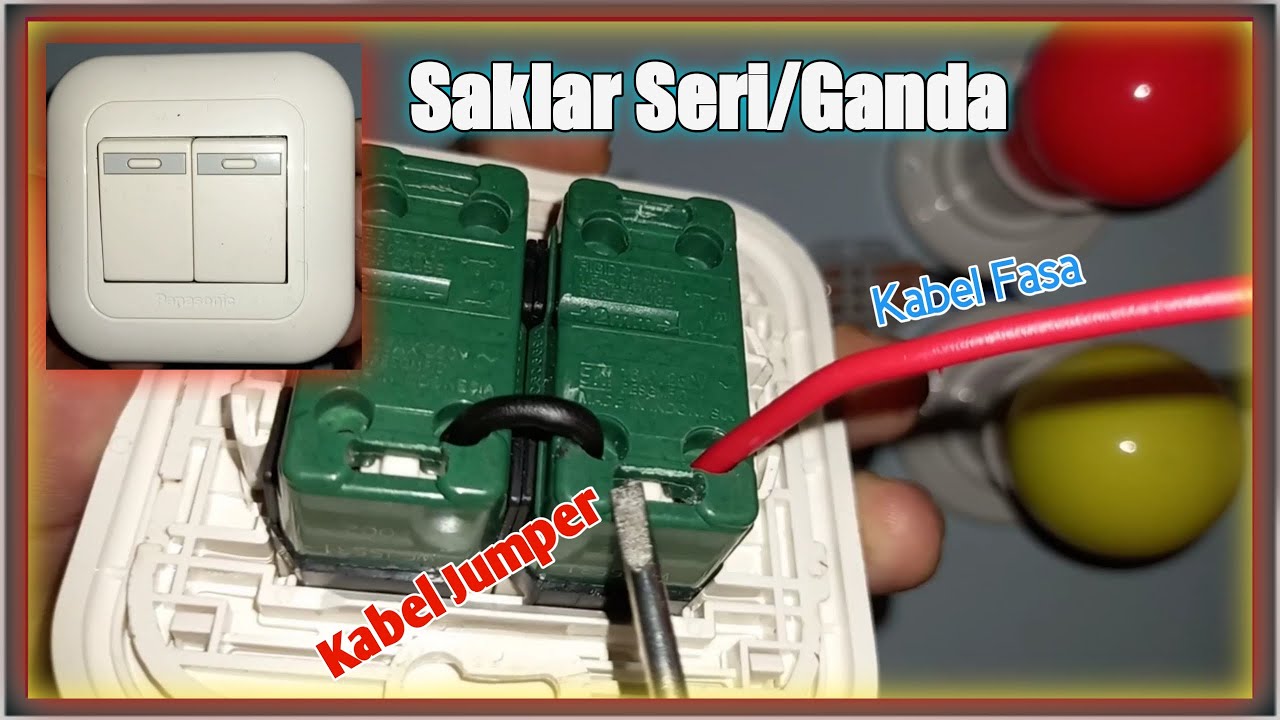 Cara Pasang Kabel Jumper Saklar Seri/Ganda