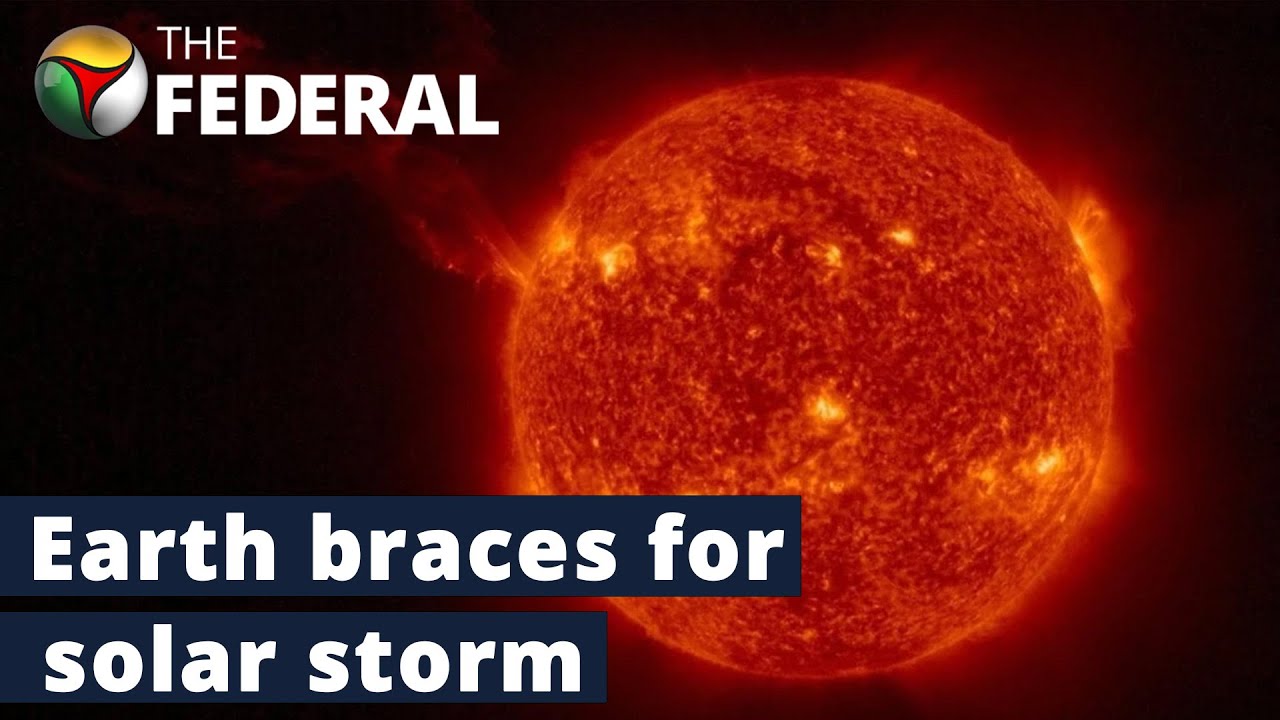 Solar storm may disrupt radio and GPS signals, cause blackout | The Federal