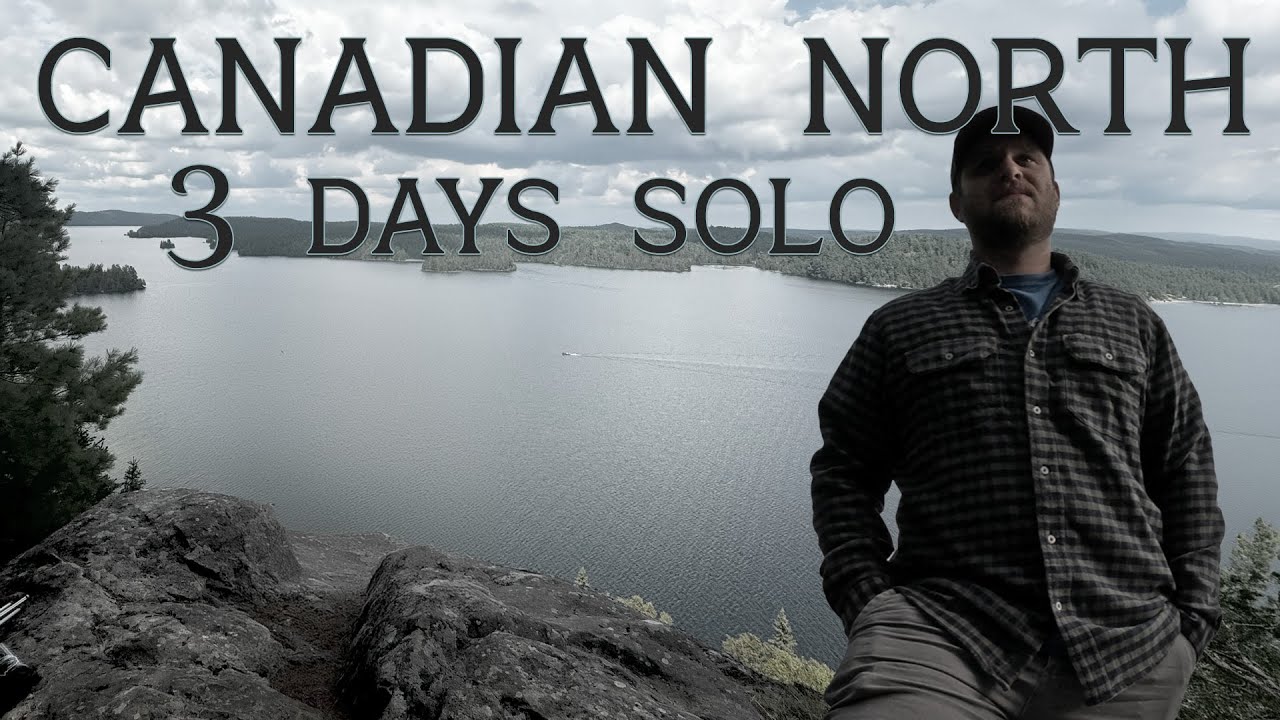 3 DAYS SOLO IN NORTHERN CANADA (TEMAGAMI)