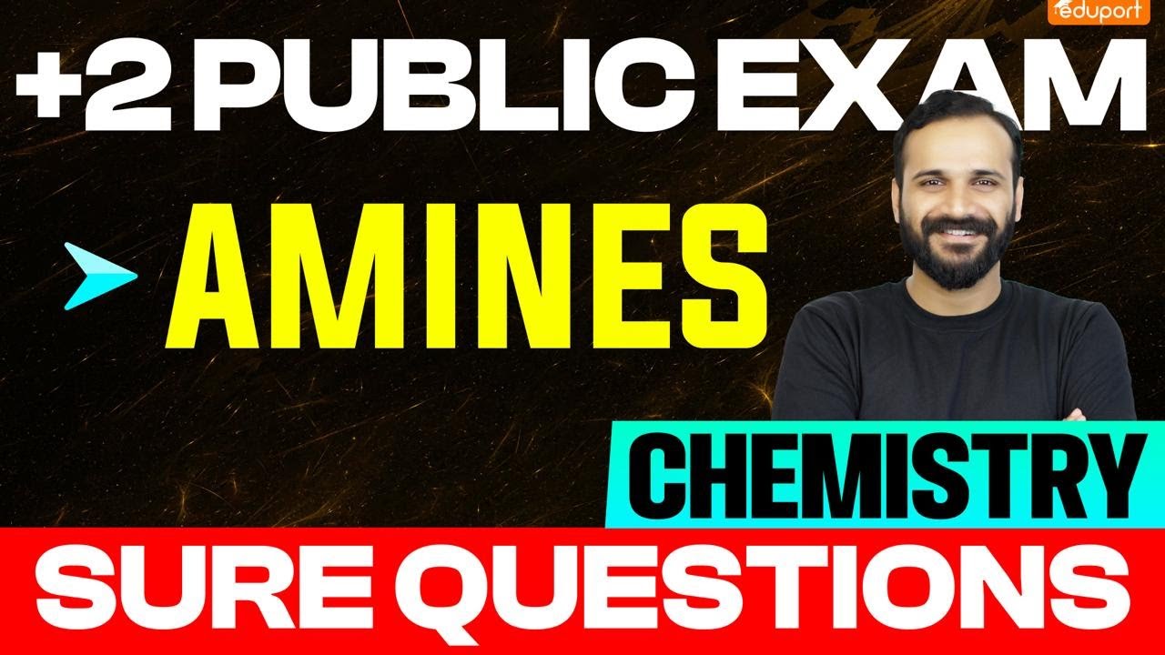 Plus Two Chemistry | Sure Questions | Amines | Public Exam 2025 | Eduport Plus Two