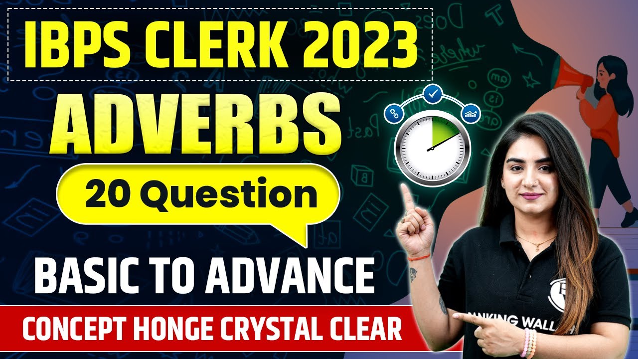 IBPS Clerk 2023 | Adverb | Most Expected 20 Question | Basic to advance | English By Aanchal Mam