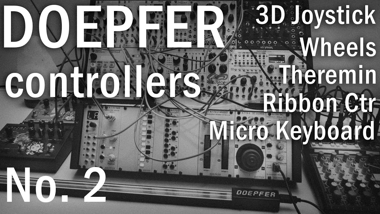 Doepfer Controllers No. 2 ★ A-174-4 3D Joystick ★ A-198 Ribbon Ctr. ★ A-173-1&2 Micro Keyboard ★