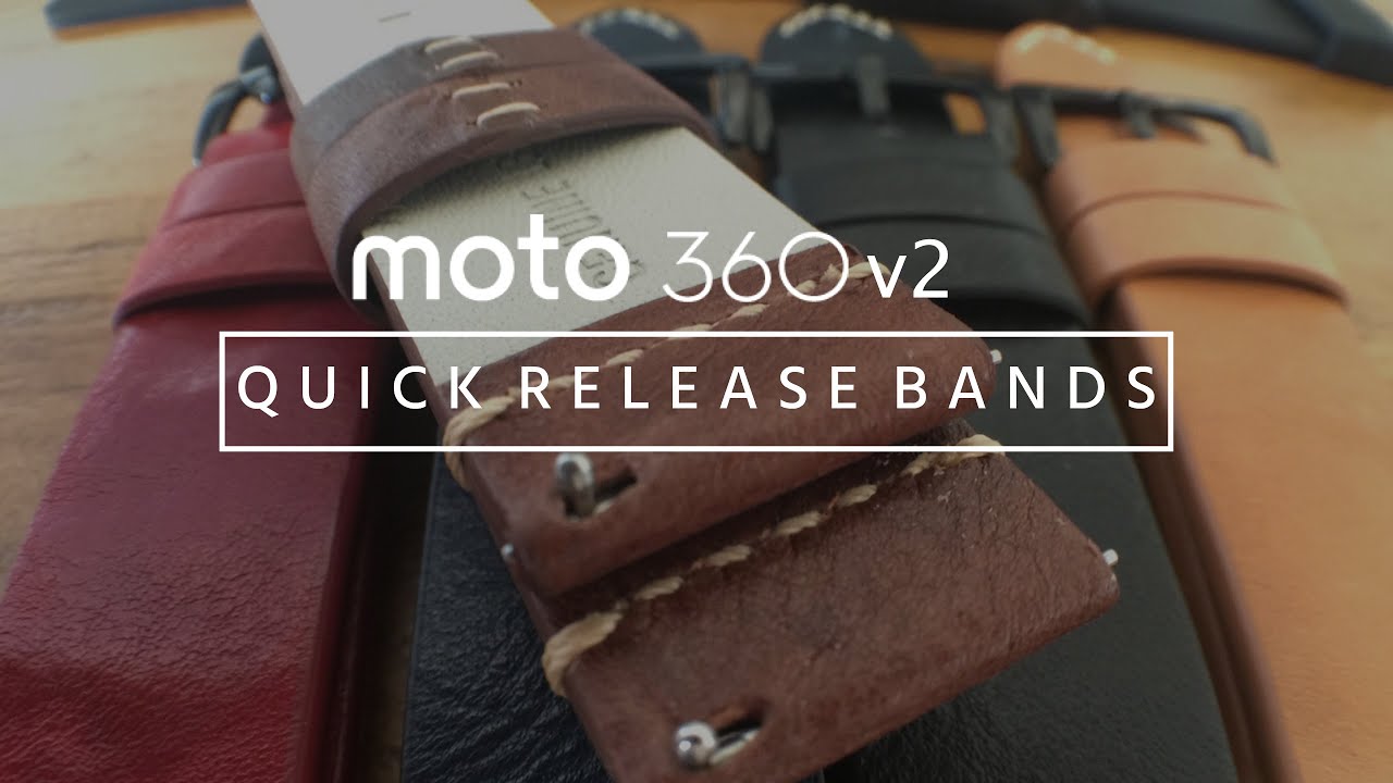 Moto 360 Quick Release Bands!