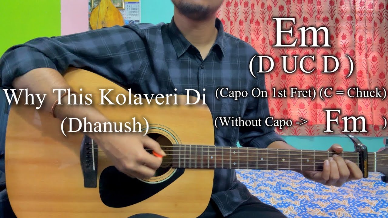 Why This Kolaveri Di | Dhanush | Easy Guitar Chords Lesson+Cover, Strumming Pattern, Progressions...