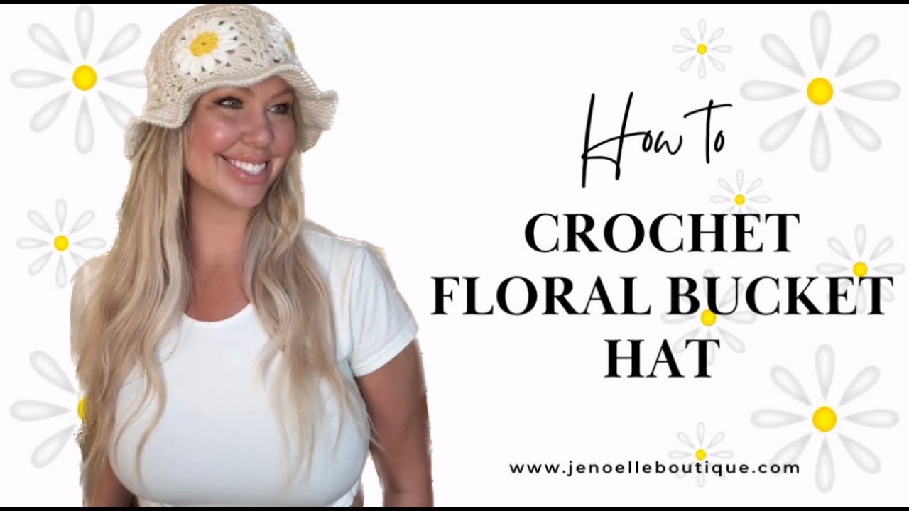Crochet Bucket Hat Flower Pattern Tutorial