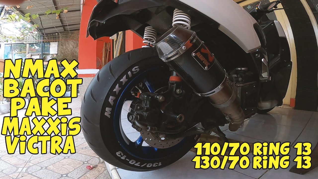 BAN MAXXIS VICTRA NMAX || VLOG NMAX