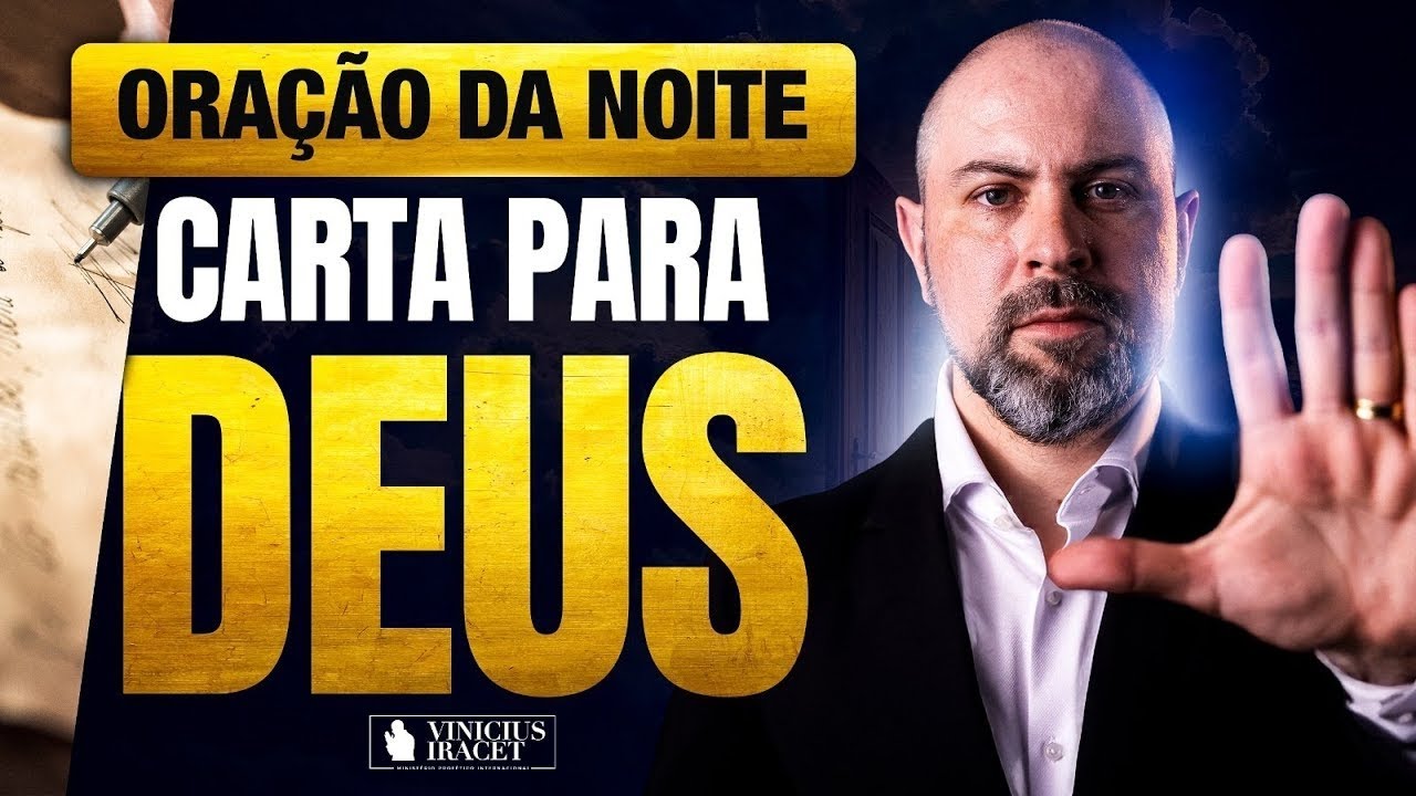 ORAÇÃO DA NOITE CARTA PARA DEUS - ORAÇÃO ESPECÍFICA NO SALMO 91 - DEUS É JUSTIÇA ‪@ViniciusIracet‬