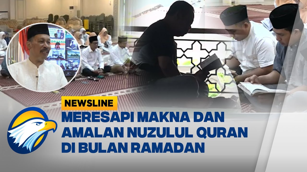 Hikmah Nuzulul Quran: Mengejar Kedamaian dan Ketentraman di Bulan Ramadan