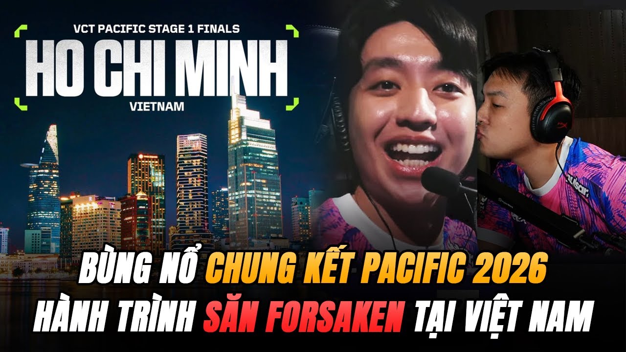 Bùng Nổ VCT Pacific 2026 Sẽ Tổ Chức Ở Việt Nam Và Tôi Đi Săn Forsaken | Bản Tin Đừng Tin #8