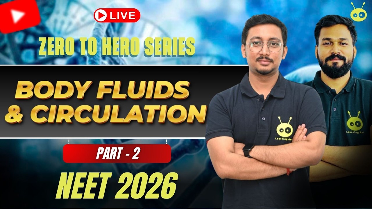 🩸 Body Fluids & Circulation | ZERO TO HERO | Part 2 | Class 11 Zoology | #NEET2026