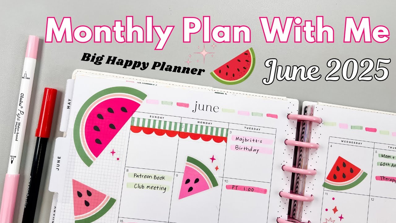 June 2025 Monthly Plan With Me - Big Happy Planner - Summer Watermelon Theme! 🍉