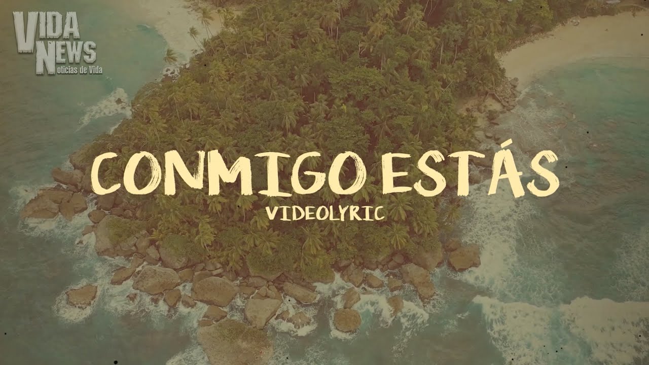 Conmigo Estás | Vida News (VideoLyric)