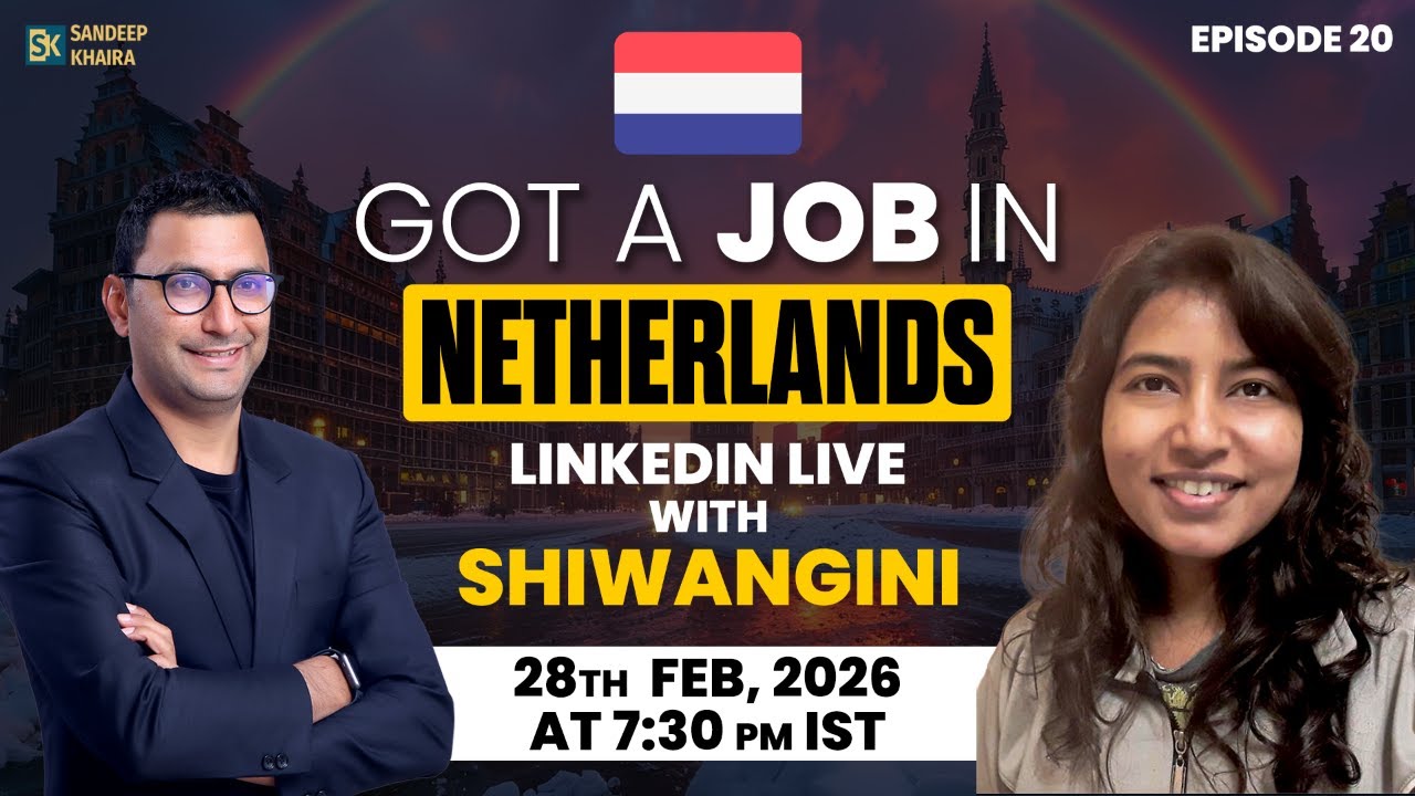 Got a Job in Netherlands - Learn from Shiwangini's Europe Job Search Experience