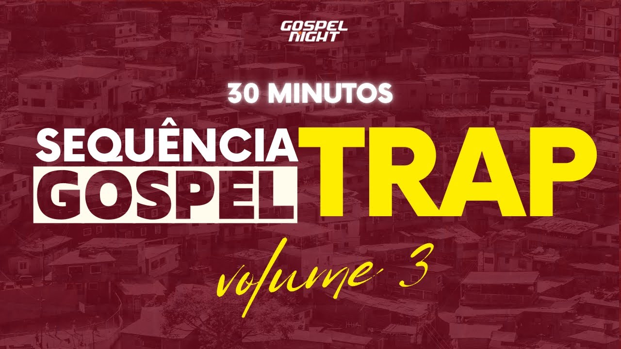 Volume 3 - TRAP GOSPEL 2025: As MELHORES Músicas de Trap Cristão