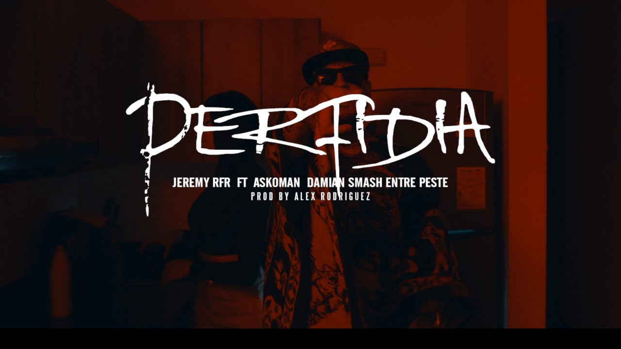 Jeremy RFR - Perfidia (Ft. Askoman, Entre Peste & Damian Smash) (Video Oficial)