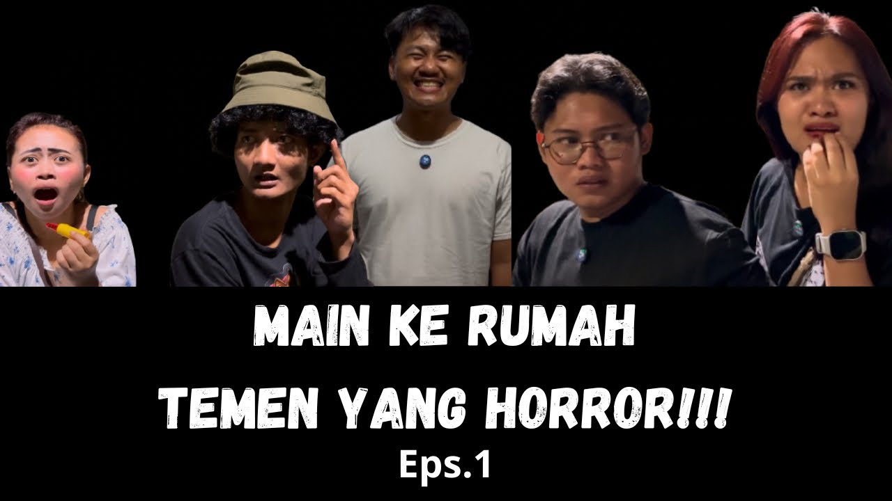 Main Kerumah Temen Yang Horror!!