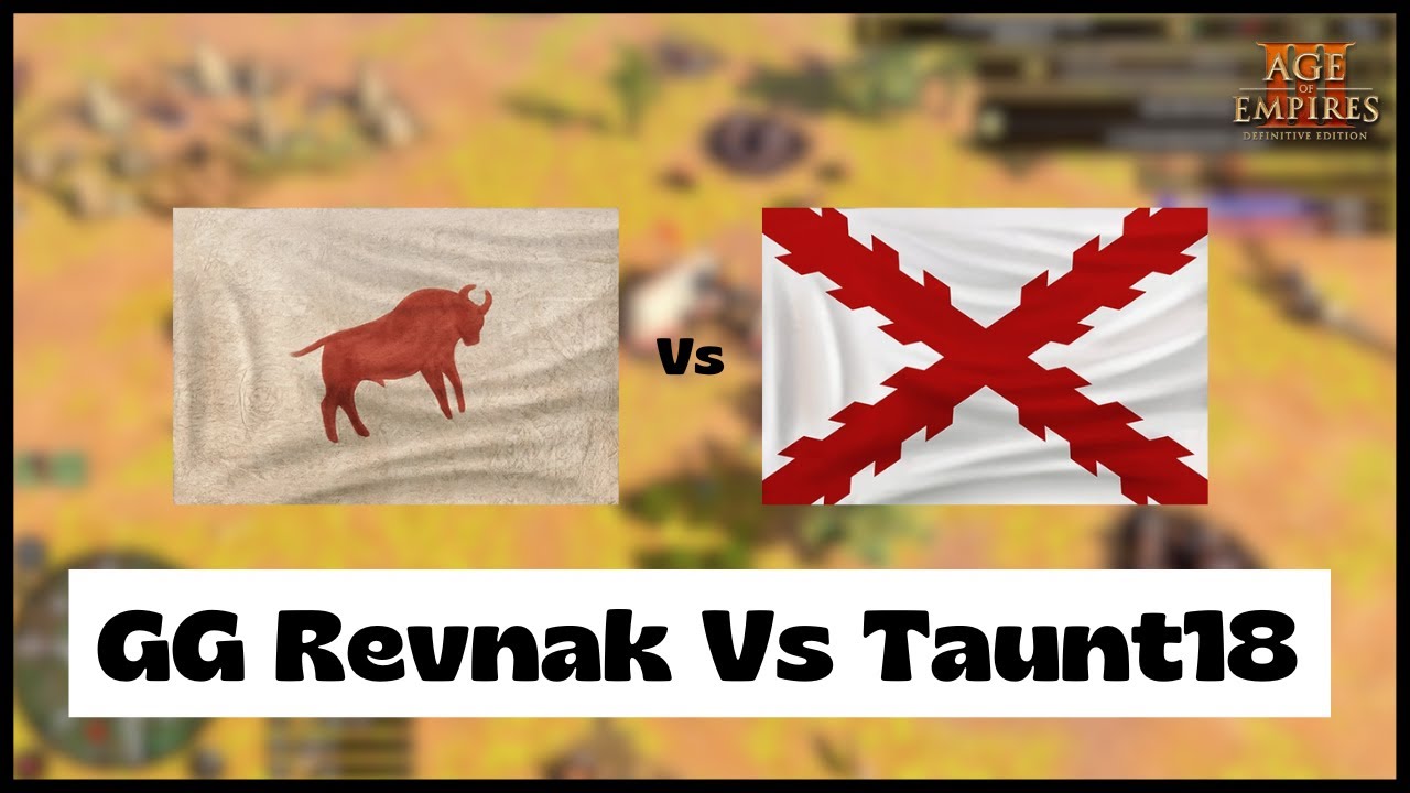 Age of Empires 3- Lakota Vs Spain | GG.Revnak Vs Taunt18 | Aoe3 DE | 1v1 Pro Game | 4K