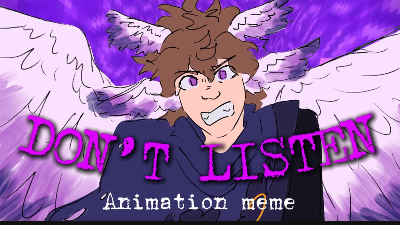 DON’T LISTEN || Watcher!Grian (Animation Meme)