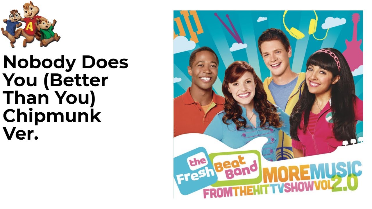 The Fresh Beat Band - Nobody Does You Chipmunk Version
