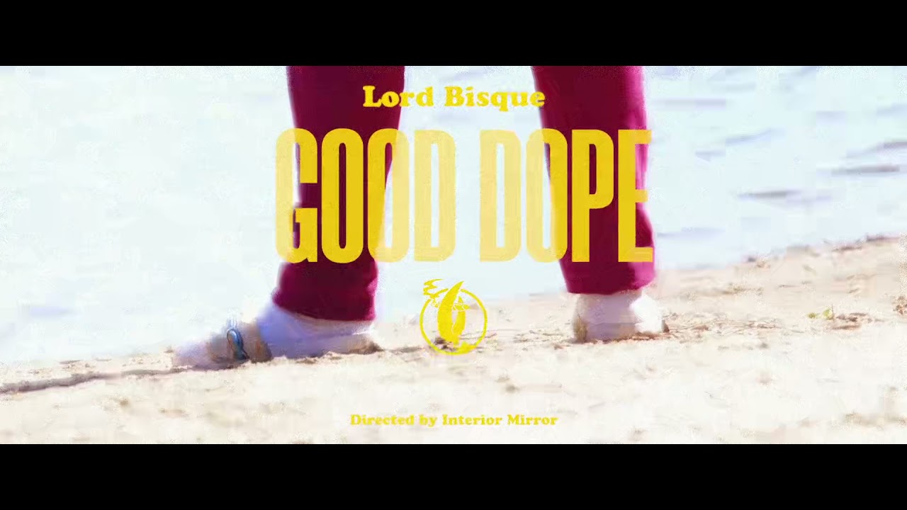 Lord Bisque - GOOD DOPE (Official Music Video)