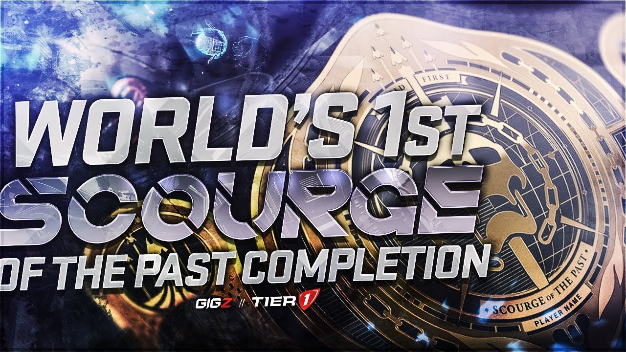 Tier 1 - World First Scourge of the Past