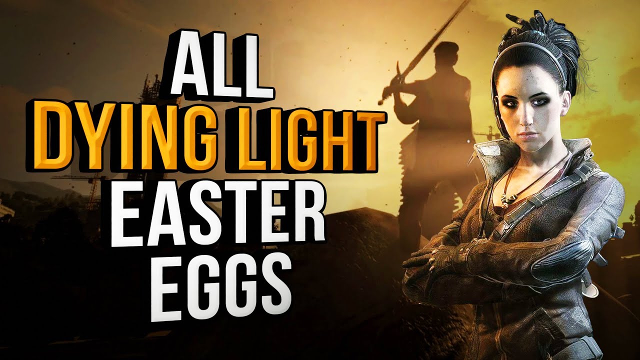 All Dying Light Easter Eggs (Remastered)