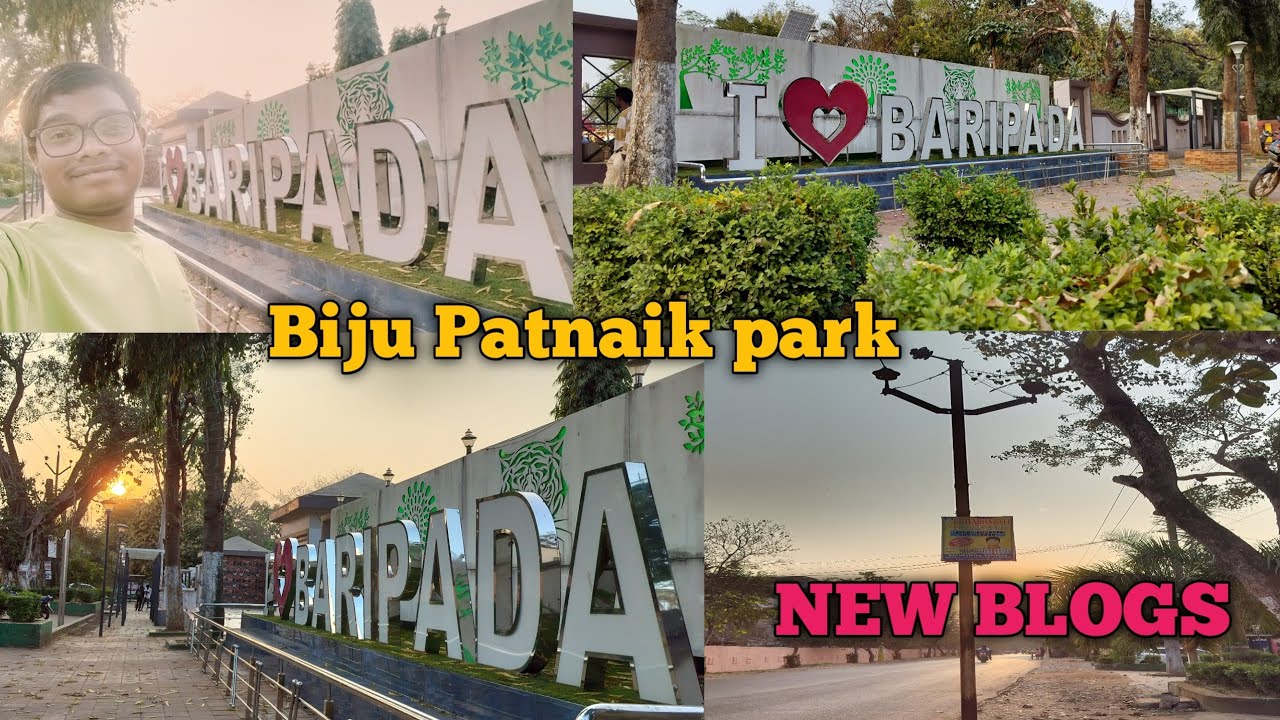 NEW BLOGS I LOVE BARIPADA BIJU PATNAIK PARK 