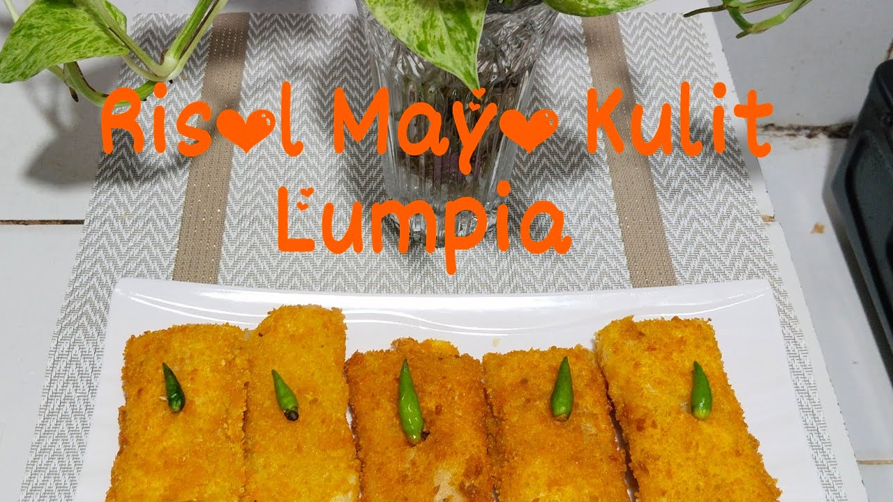Risol Mayo kulit lumpia praktis enak dan mudah membuatnya 