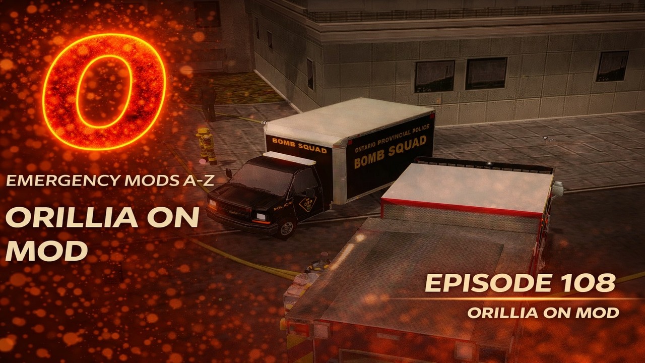 Emergency Mods A - Z Orillia ON Mod EP 108