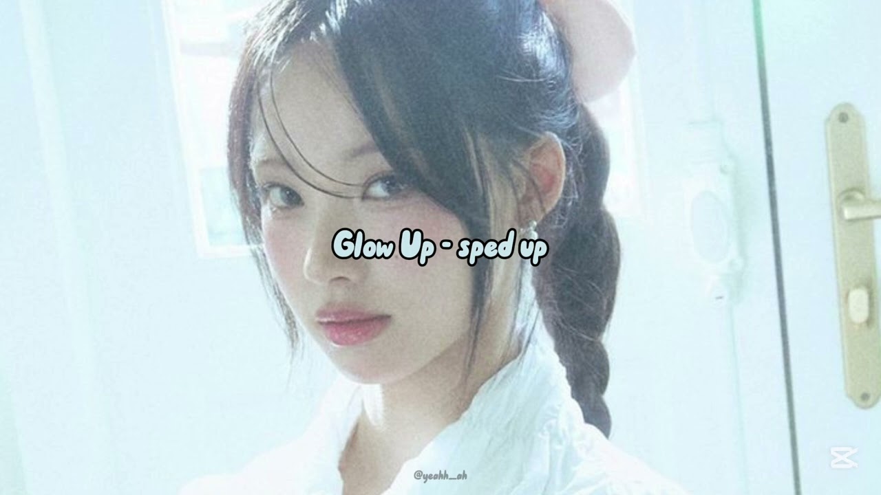 「 ✦ RESCENE - Glow Up - sped up ✦ 」