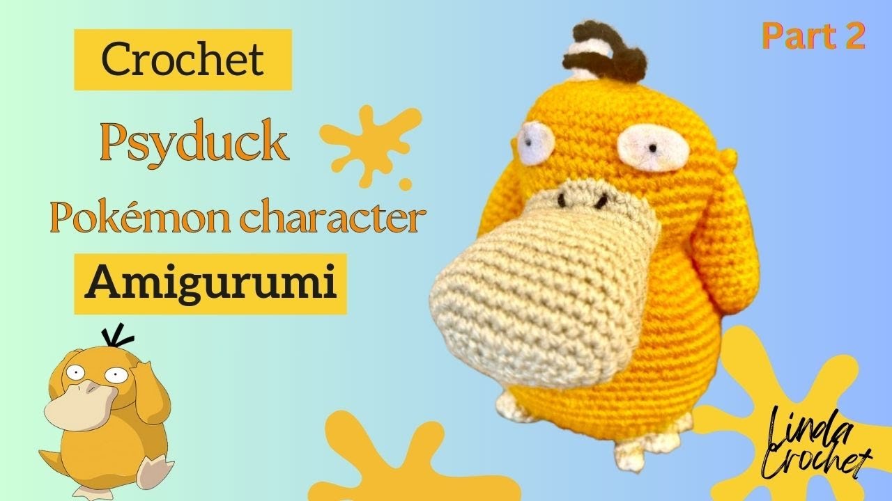 (Part 2) Amigurumi Crochet cute Psyduck / Pokemon family (Head and Body) 🧶