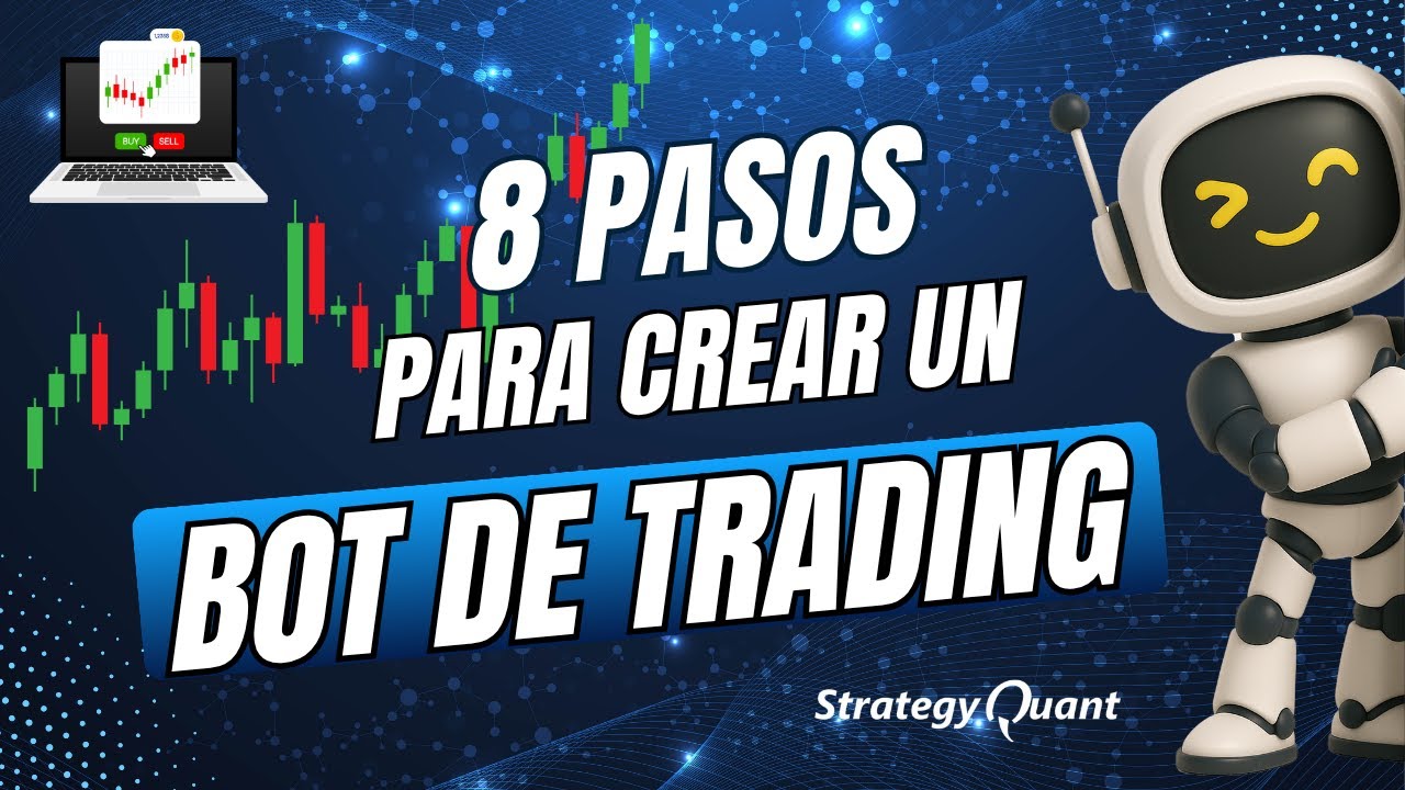🤖 8 pasos para construir un BOT de trading