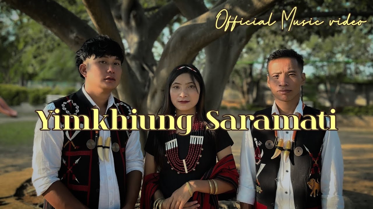 Yimkhiung Saramati (Folk Fusion) /Official music video/ Kiutsumong, Borukhum & Latsula.