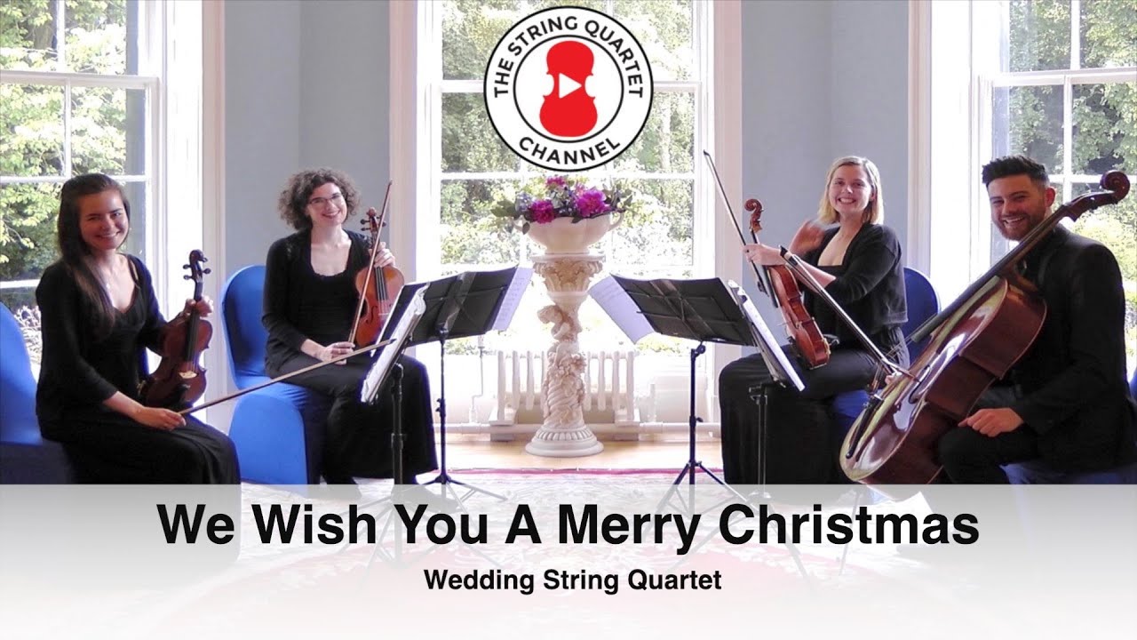 We Wish You A Merry Christmas (Christmas Carol) Christmas String Quartet