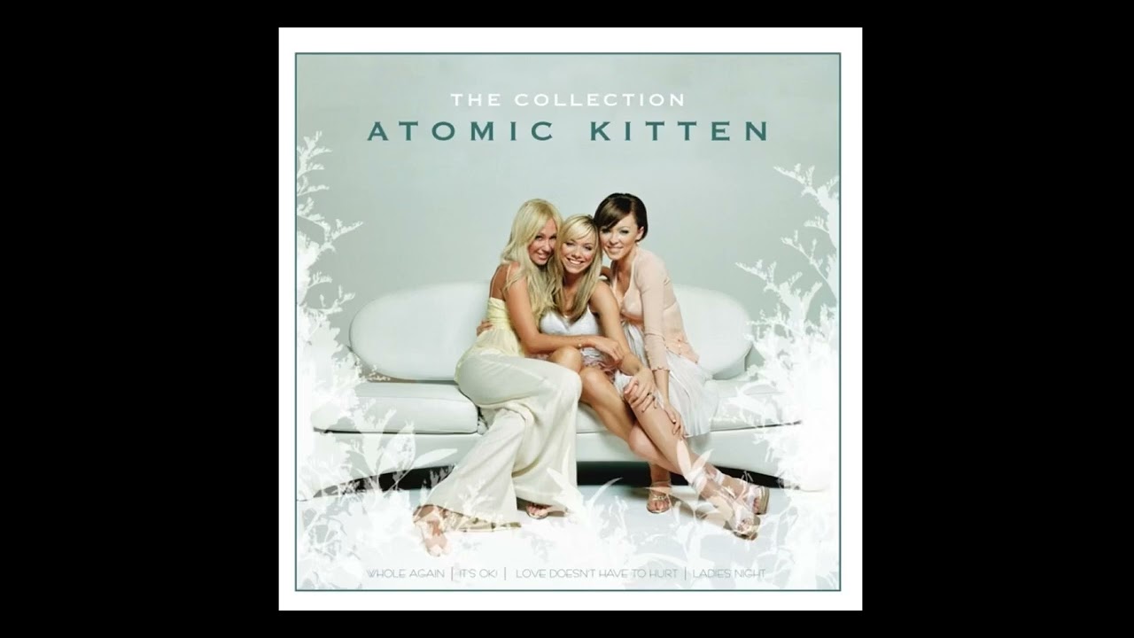 Atomic Kitten- Whole Again (High Pitched)
