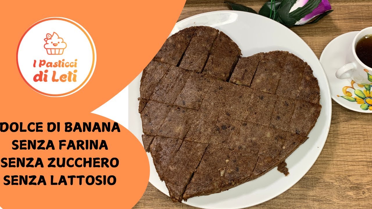 DOLCE DI BANANA SENZA FARINA,SENZA ZUCCHERO, SENZA LATTOSIO