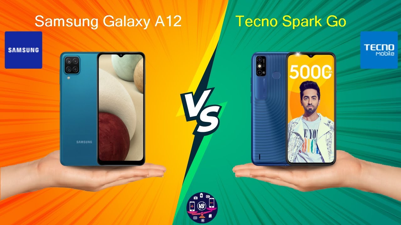 Samsung Galaxy A12 Vs Tecno Spark Go - Full Comparison [Full Specifications]