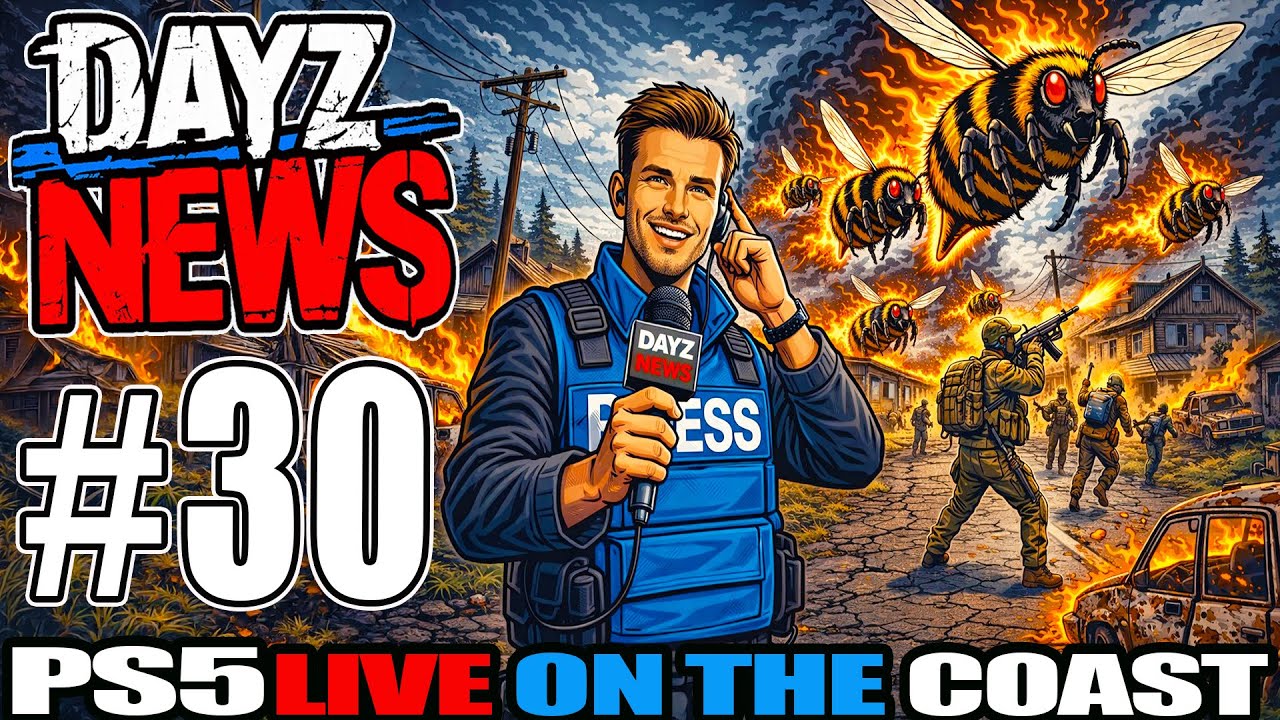 DayZ News Ps5 Coastal LIVE #30 (community server reports)