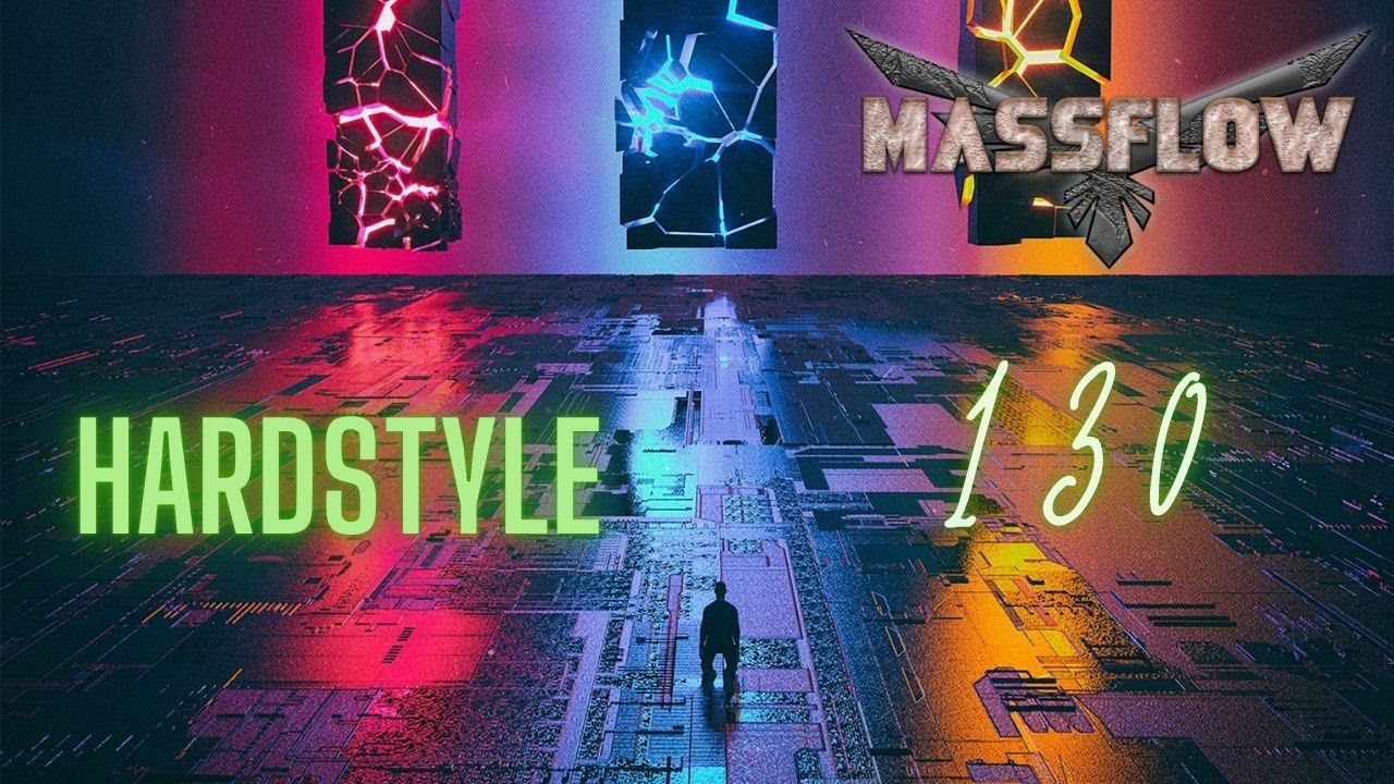 Massflow Presents: Hardstyle Podcast #130