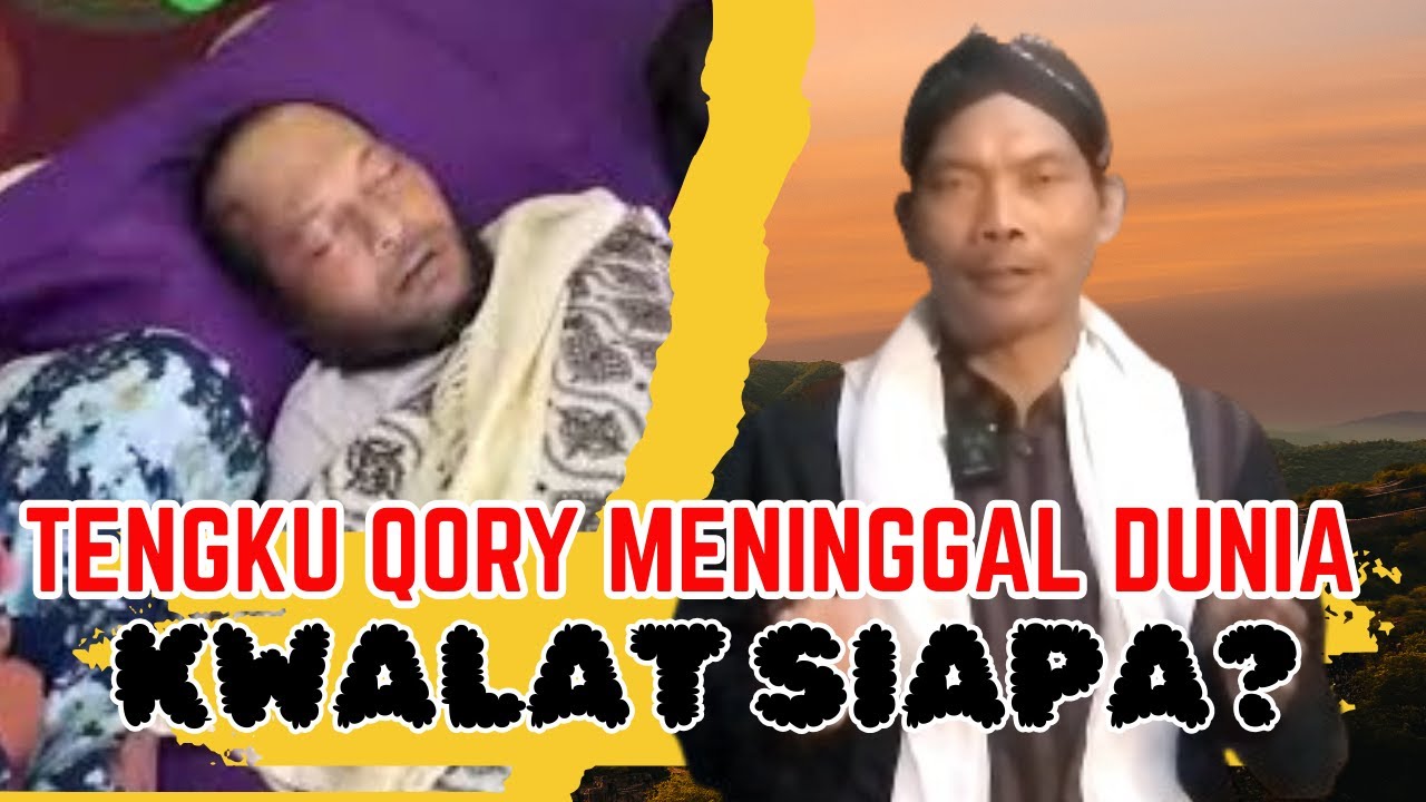 Tengku Qori Meninggal Akibat Kualat ?  II TVAlwaha