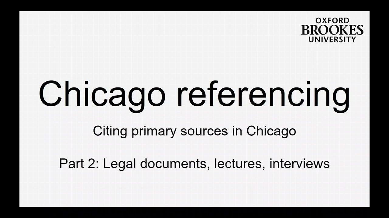 Chicago referencing: Primary sources (Part 2)