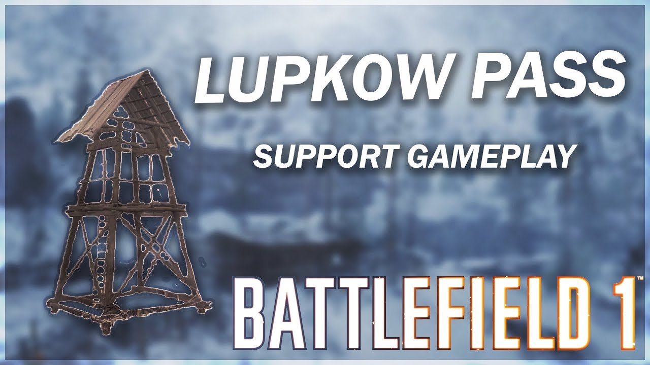 LUPKOW PASS SUPPORT - Battlefield 1 | BF1 Lewis gun conquest multiplayer pc gameplay